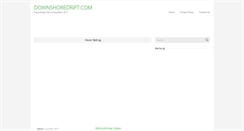 Desktop Screenshot of downshoredrift.com